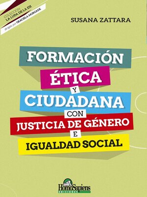 cover image of Formación ética y ciudadana con justicia de género e igualdad social